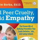 End Peer Cruelty, Build Empathy: The Proven 6Rs of Bullying Prevention That Create Inclusive, Safe, and Caring Schools