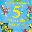 Curious George's 5-Minute Stories