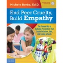 End Peer Cruelty, Build Empathy: The Proven 6Rs of Bullying Prevention That Create Inclusive, Safe, and Caring Schools