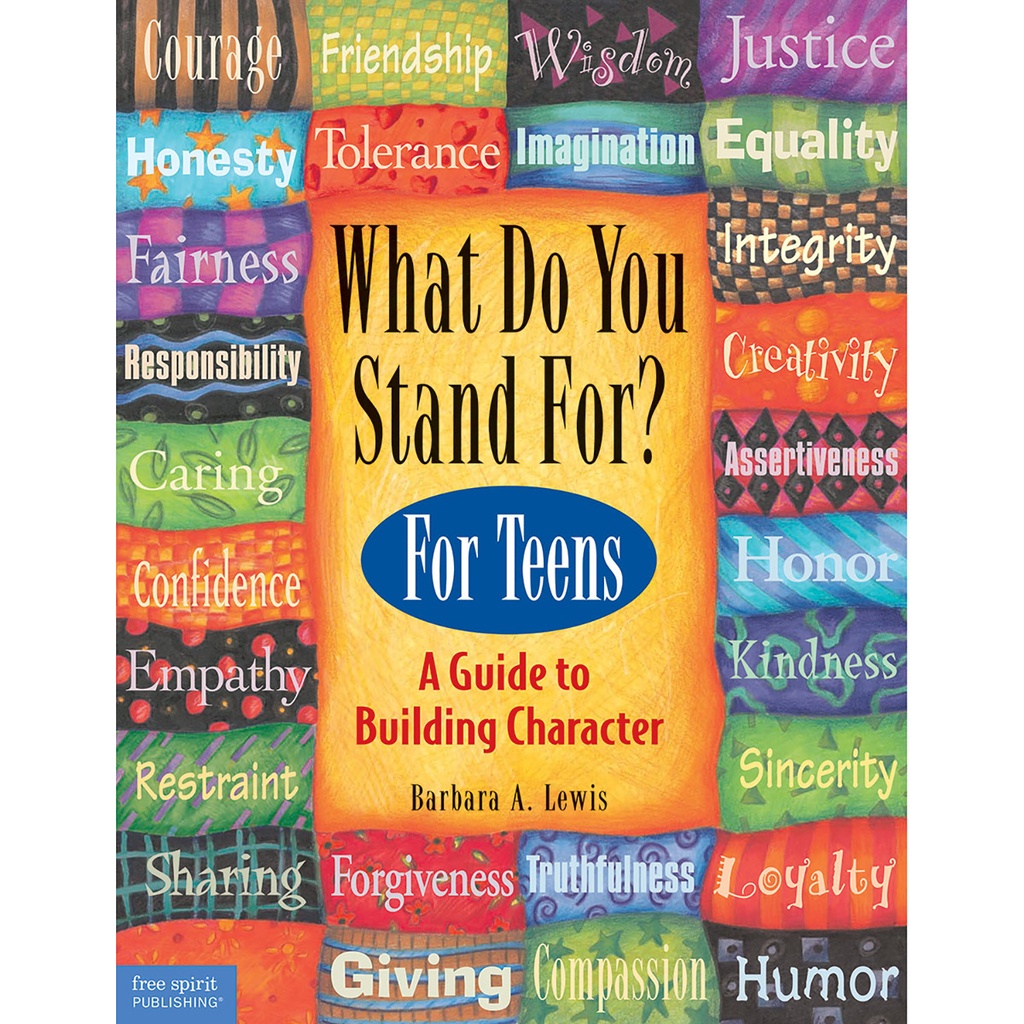 What Do You Stand For? For Teens