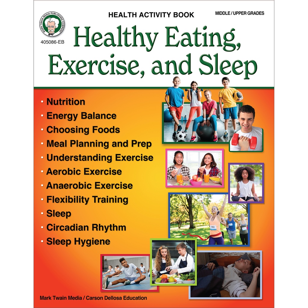 Healthy Eating, Exercise, and Sleep Workbook