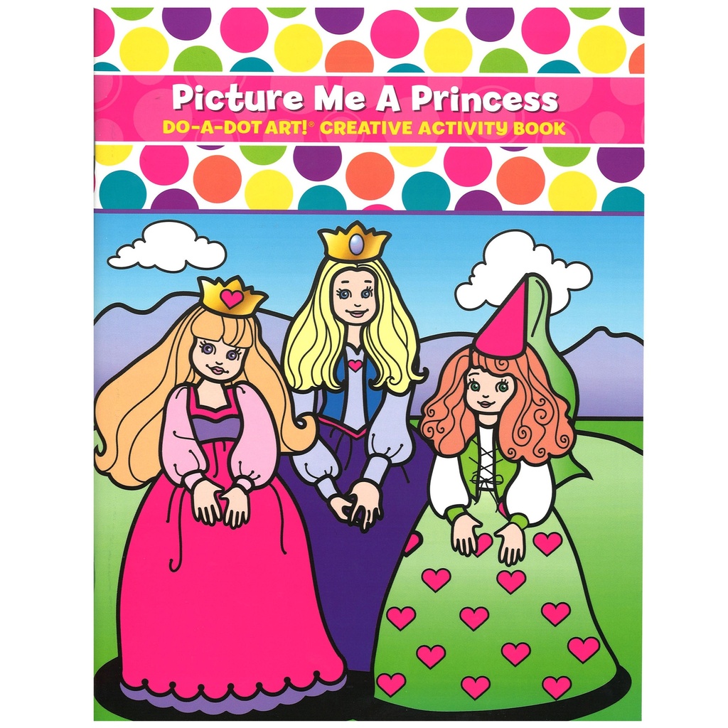 Picture Me A Princess Creative Art & Activity Book