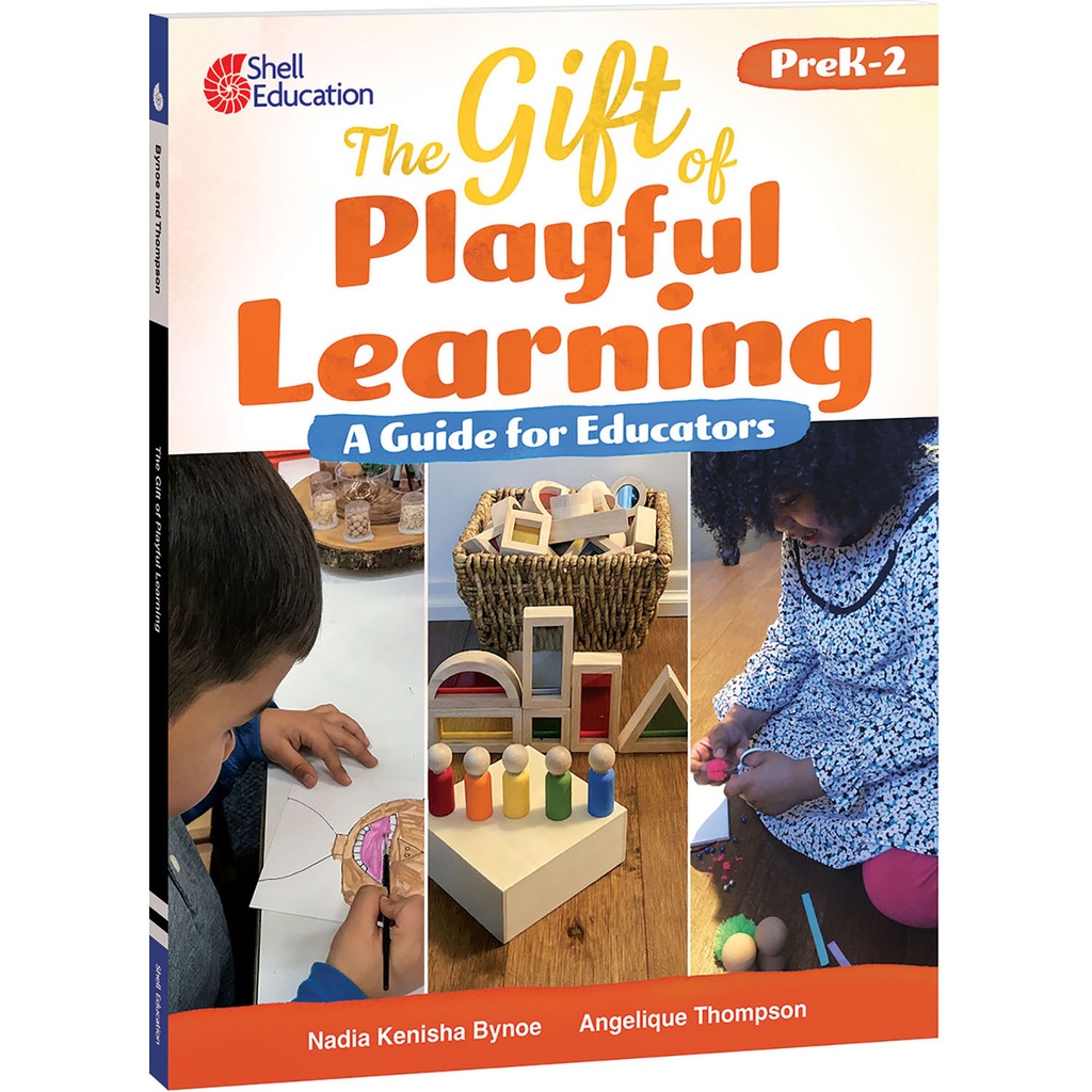 The Gift of Playful Learning: A Guide for Educators