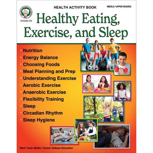 [405086 CD] Healthy Eating, Exercise, and Sleep Workbook