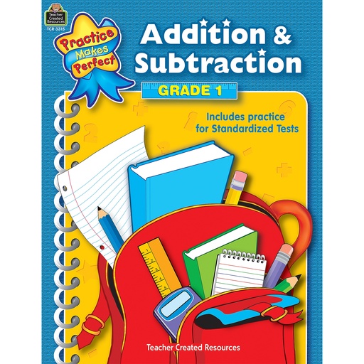 [3315 TCR] Practice Makes Perfect: Addition & Subtraction, Grade 1