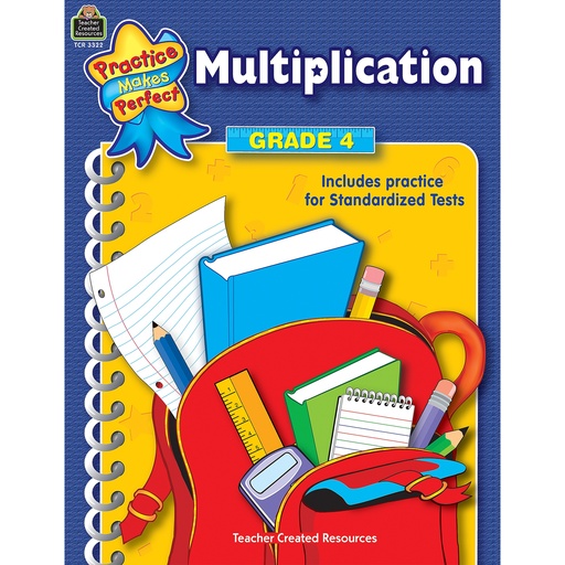 [3322 TCR] Practice Makes Perfect: Multiplication Book, Grade 4