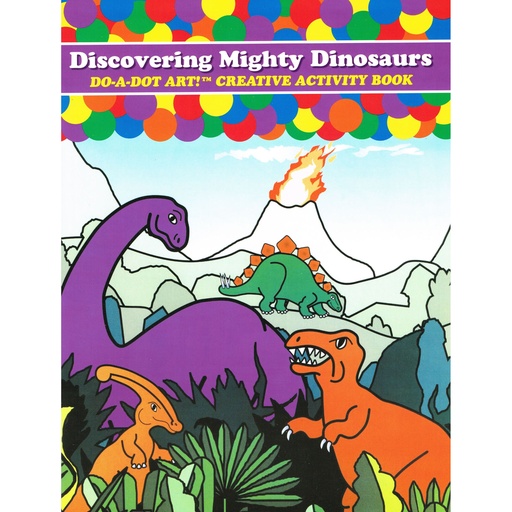 [B373 DOT] Discovering Mighty Dinosaurs Creative Art & Activity Book